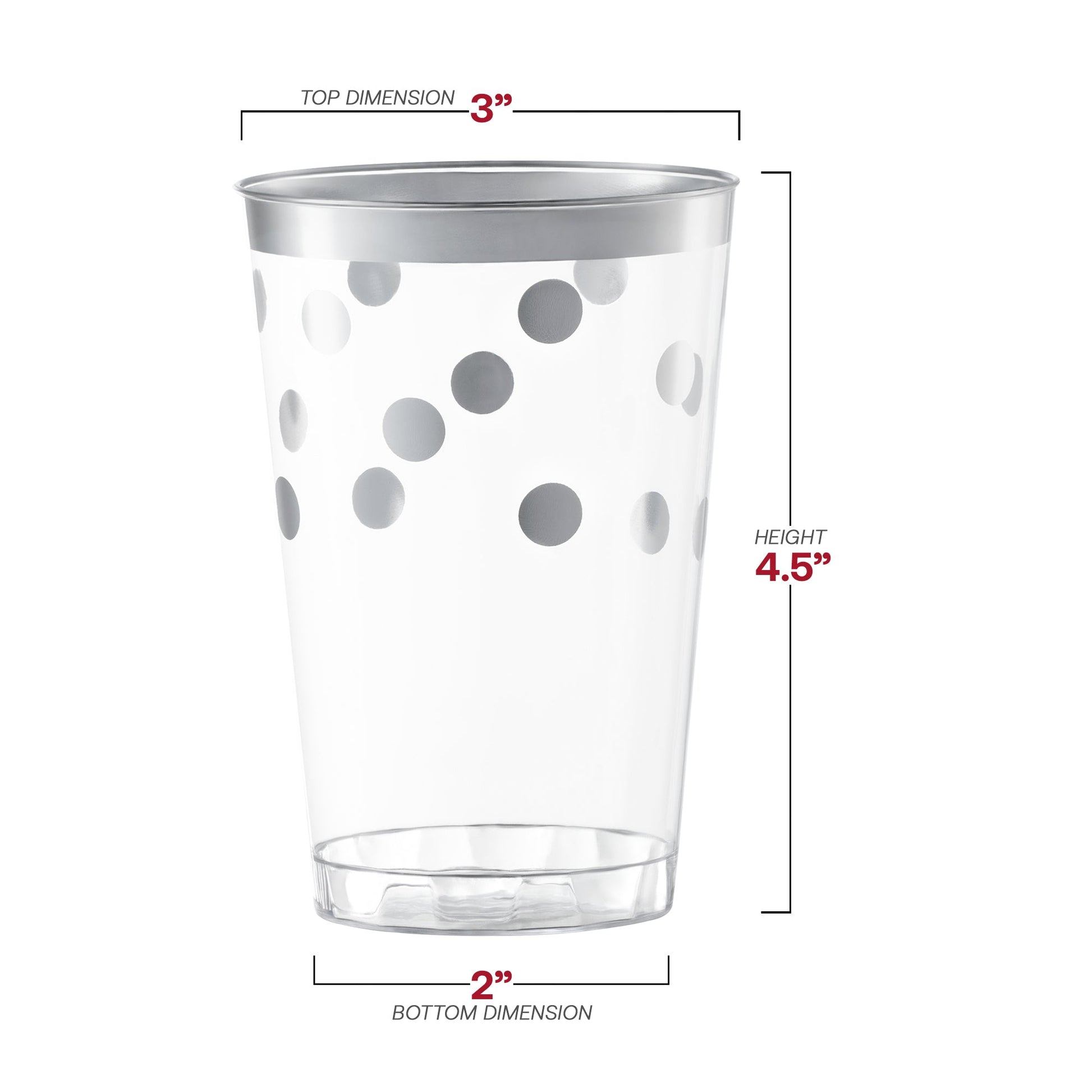 12 oz round plastic tumblers with silver dots, measuring 3 inches wide by 4.5 inches tall with a 2-inch base